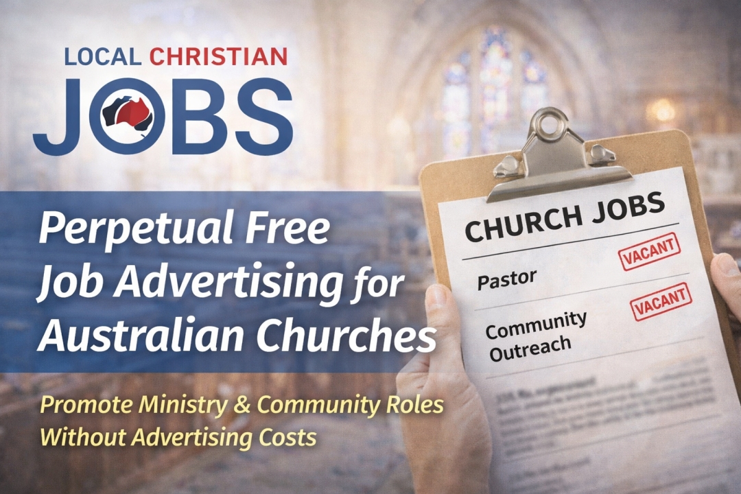 Local Christian Jobs Announces Perpetual Free Job Advertising for All Australian Churches