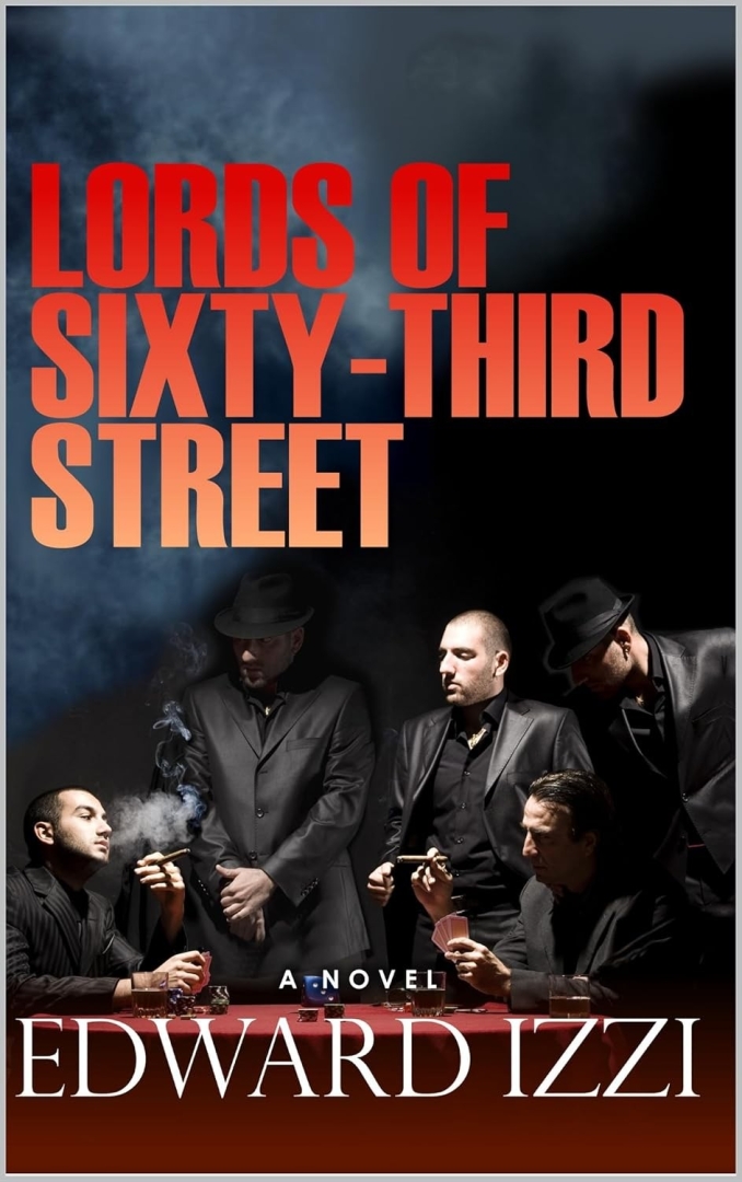 “Lords Of Sixty-Third Street” Pulls Readers Into a Ruthless Chicago Underworld of Crime, Corruption, and Betrayal