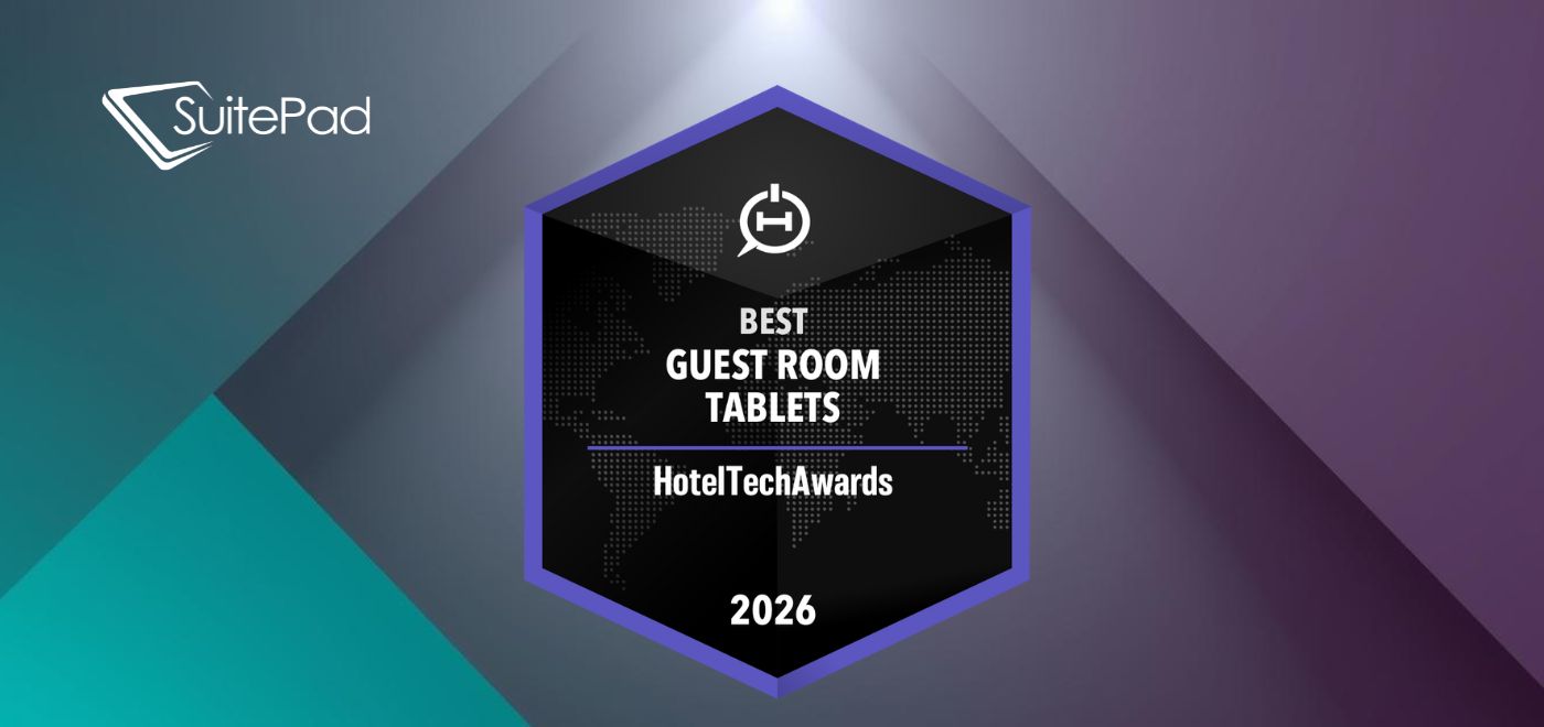 SuitePad Named Best In-Room Tablet at the 2026 HotelTechAwards for the 7th Year