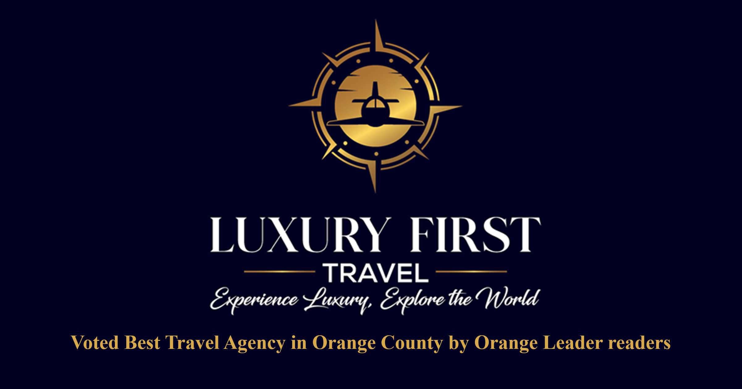 Luxury First Travel Voted Best Travel Agency in Orange County