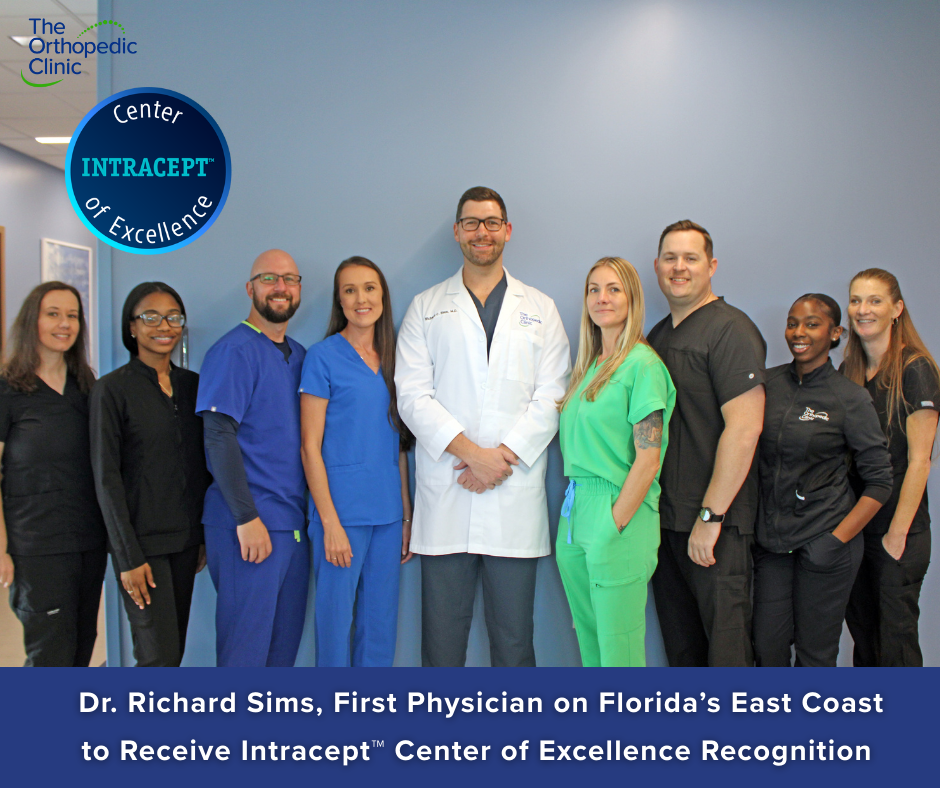 The Orthopedic Clinic’s Dr. Sims, First Physician on Florida’s East Coast to Receive Intracept™ Center of Excellence