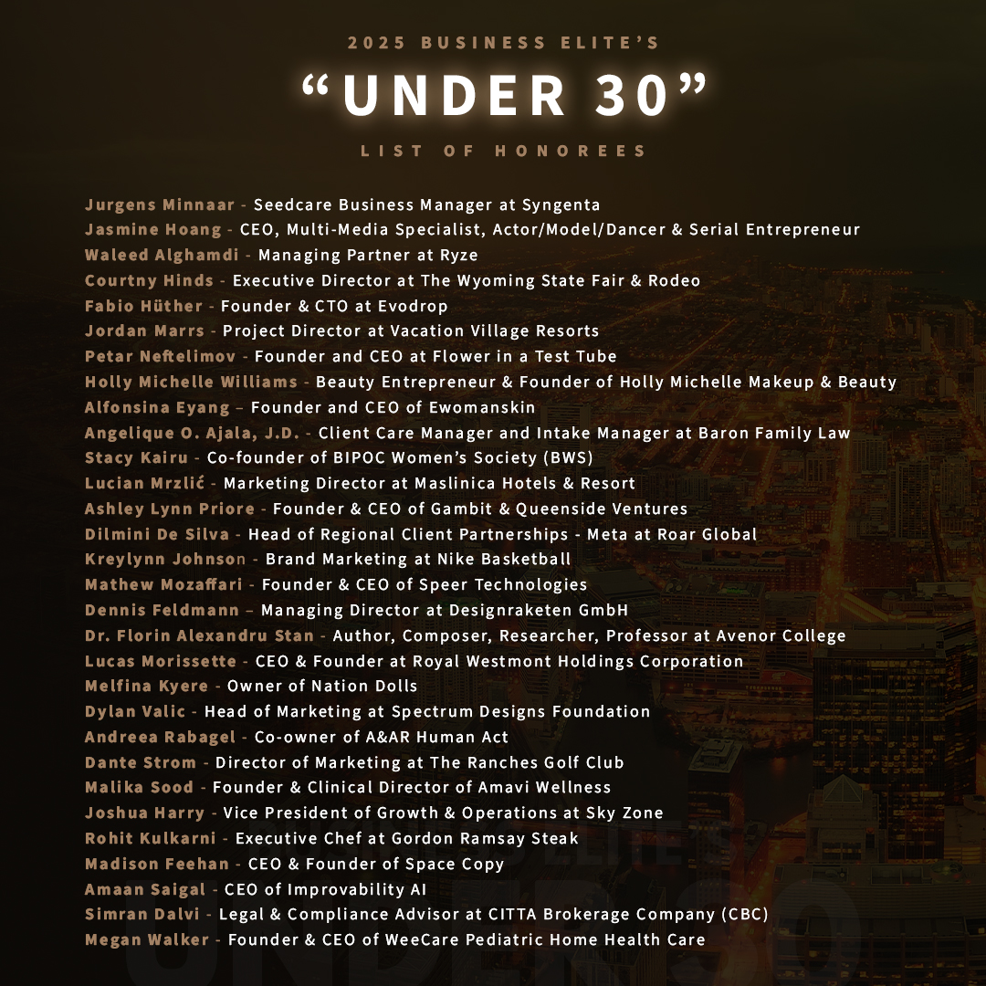 Business Elite Awards Announces the 2025 ‘Under 30’ Honorees, Recognizing Rising Leaders Shaping the Future of Business