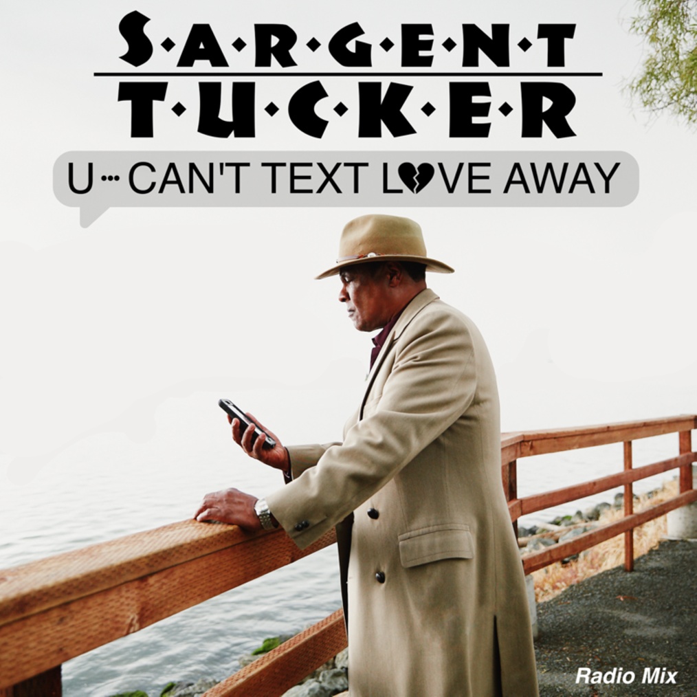 Sargent Tucker Releases New Single ‘U … Can’t Text Love Away’ Ahead of Upcoming Album
