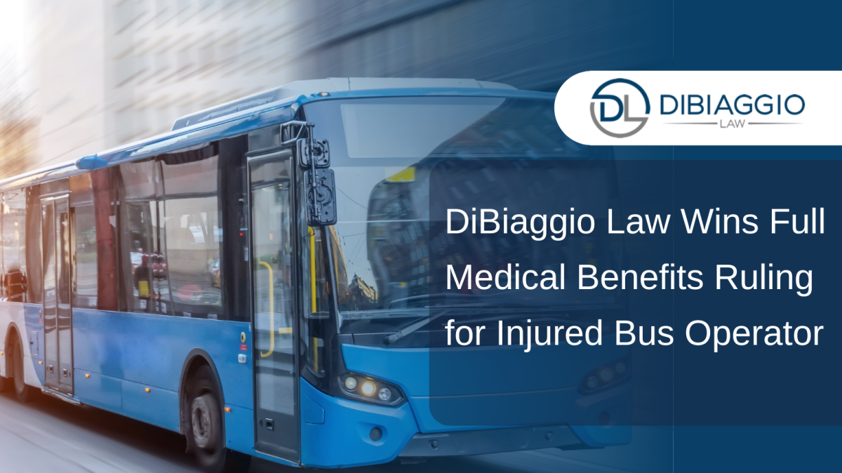 DiBiaggio Law Wins Full Medical Benefits Ruling for Injured Bus Operator