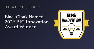 BlackCloak Named Internet and Technology Winner in the 2026 BIG Innovation Awards