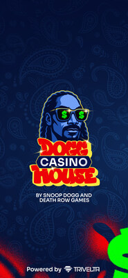 SNOOP DOGG PARTNERS WITH TRIVELTA TO LAUNCH THE FREE-TO-PLAY DOGG HOUSE CASINO
