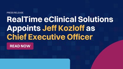 RealTime eClinical Solutions Appoints Jeff Kozloff as Chief Executive Officer to Accelerate Next Phase of Growth and Innovation