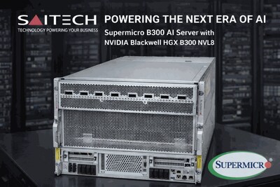 Saitech Inc. Powering the Next Era of AI: Supermicro B300 AI Server with NVIDIA Blackwell HGX B300 NVL8