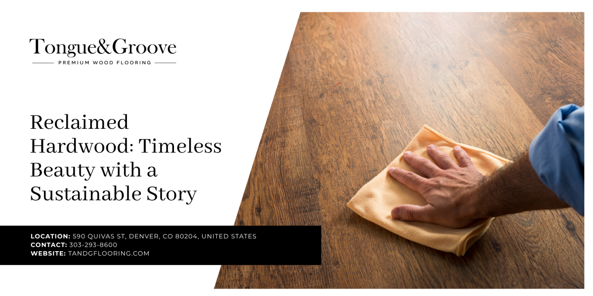 Reclaimed Wood Flooring | Timeless Beauty With a Sustainable Story