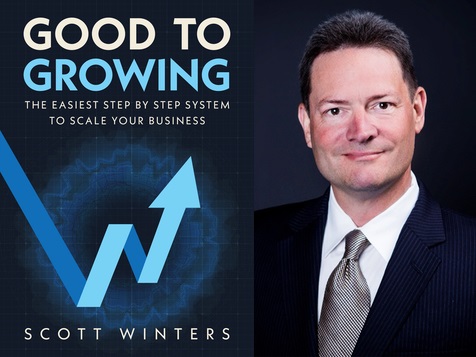 A New Framework for Scaling – Scott Winters’ Newly Released Book is a Complete Blueprint for Guaranteed Business Growth