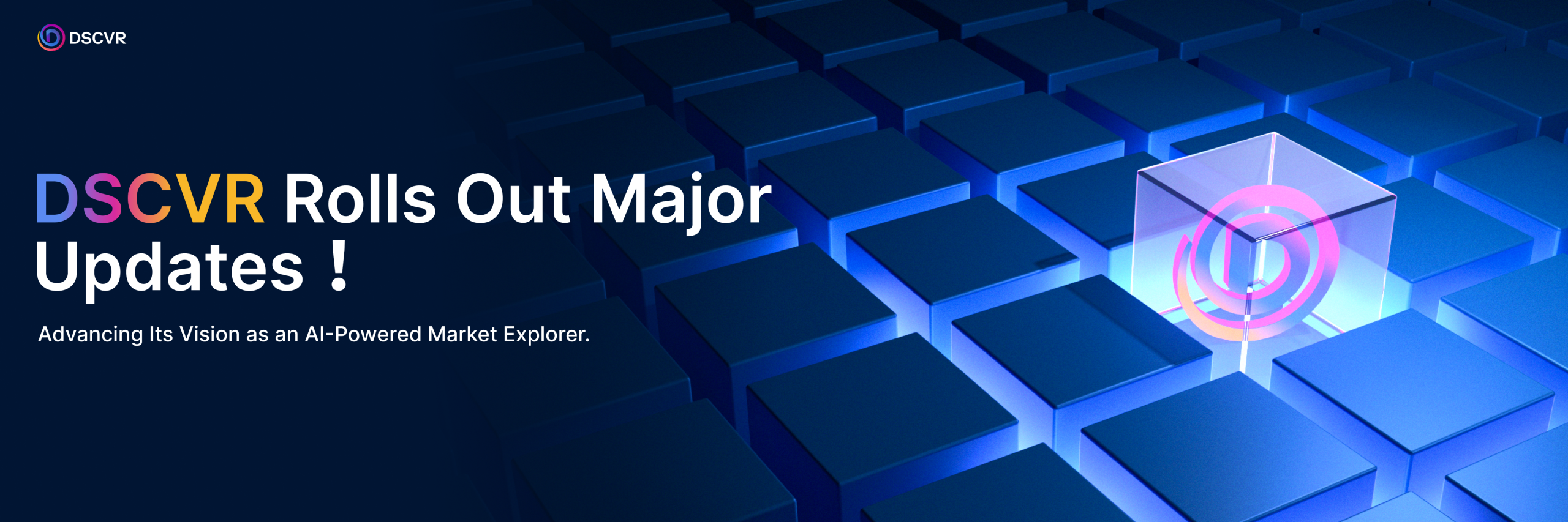 DSCVR Rolls Out Major Updates, Advancing Its Vision as an AI-Powered Market Explorer