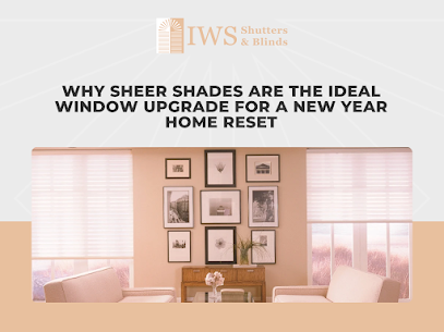 Elevate Homes With Sheer Shades for a Fresh New Year Refresh