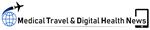 “Medical Travel Month” January 2026 Sponsored by Medical Travel & Digital Health News in SHSMD American Hospital Association’s Calendar of Health Observances