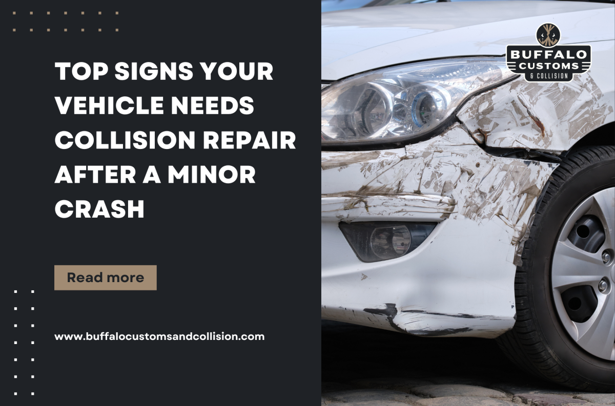 Buffalo Customs & Collision Explains When Minor Crashes Need Repair
