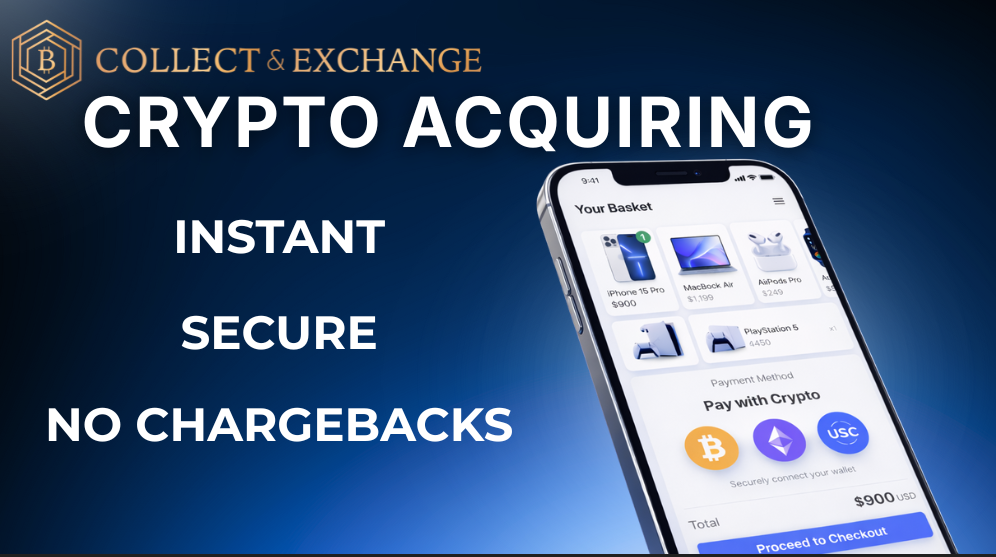 Collect&Exchange Launches Live Crypto Acquiring – A Secure, Enterprise-Grade Crypto Payment Innovation for Global Businesses