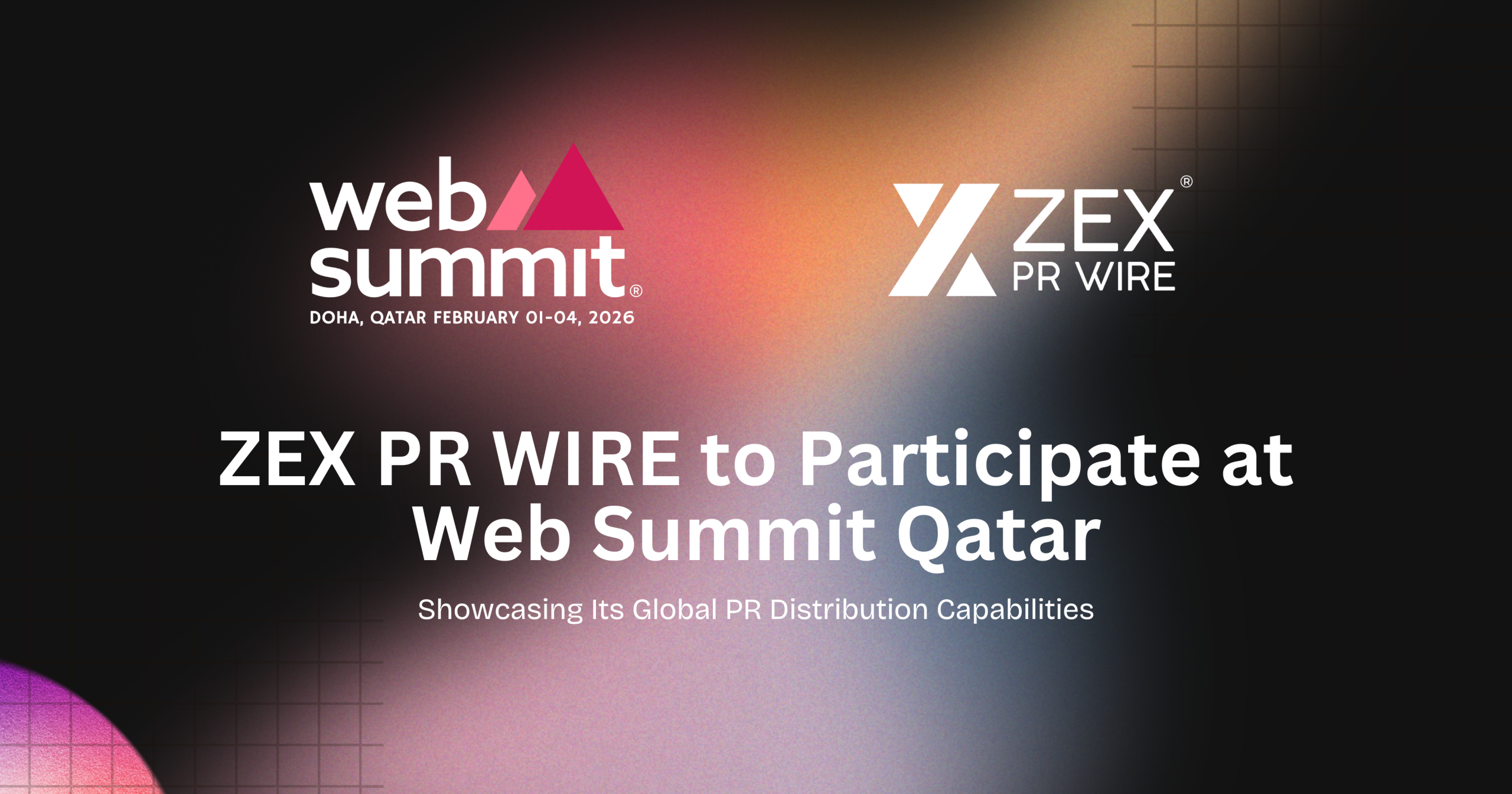 ZEX PR WIRE to Participate at Web Summit Qatar 2026, Engaging with Global Tech Leaders
