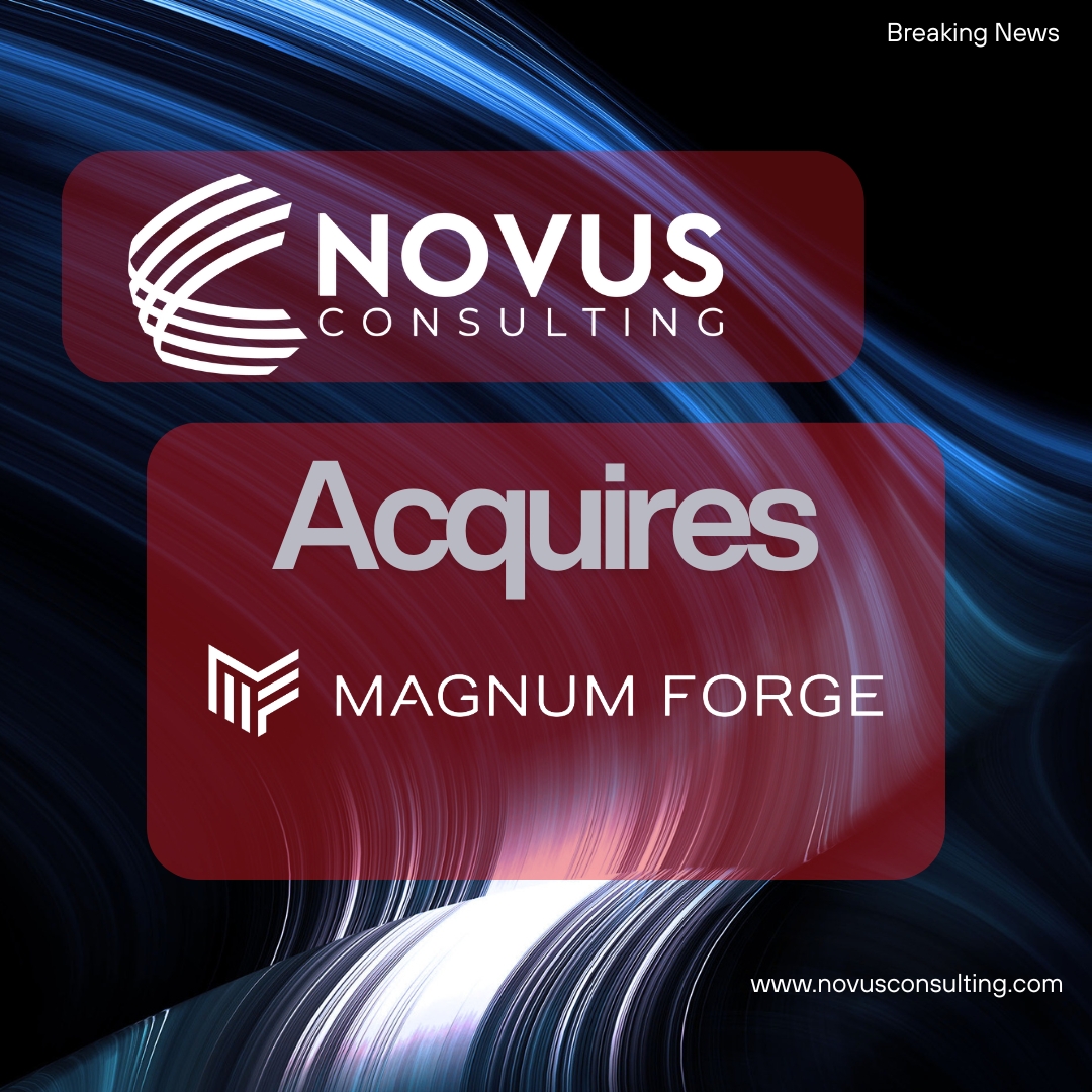 Novus Consulting Announces Strategic Acquisition of Magnum Forge
