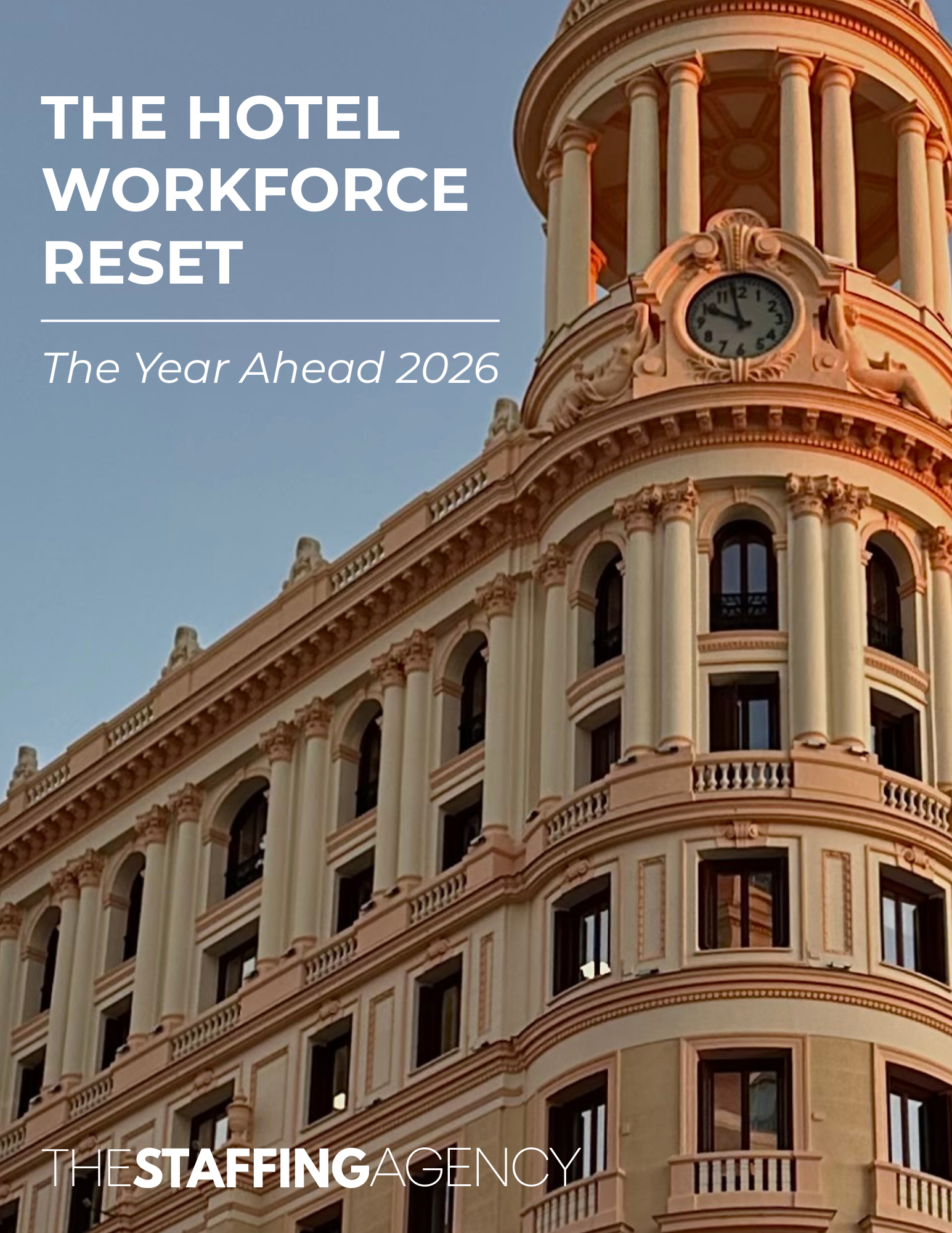The Staffing Agency Releases 2026 Hotel Workforce Outlook as Labor Becomes the Defining Factor