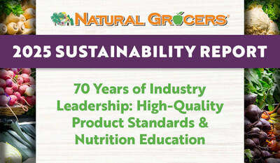 Natural Grocers® Releases Fiscal Year 2025 Sustainability Report: Celebrating 70 years of Industry Leadership